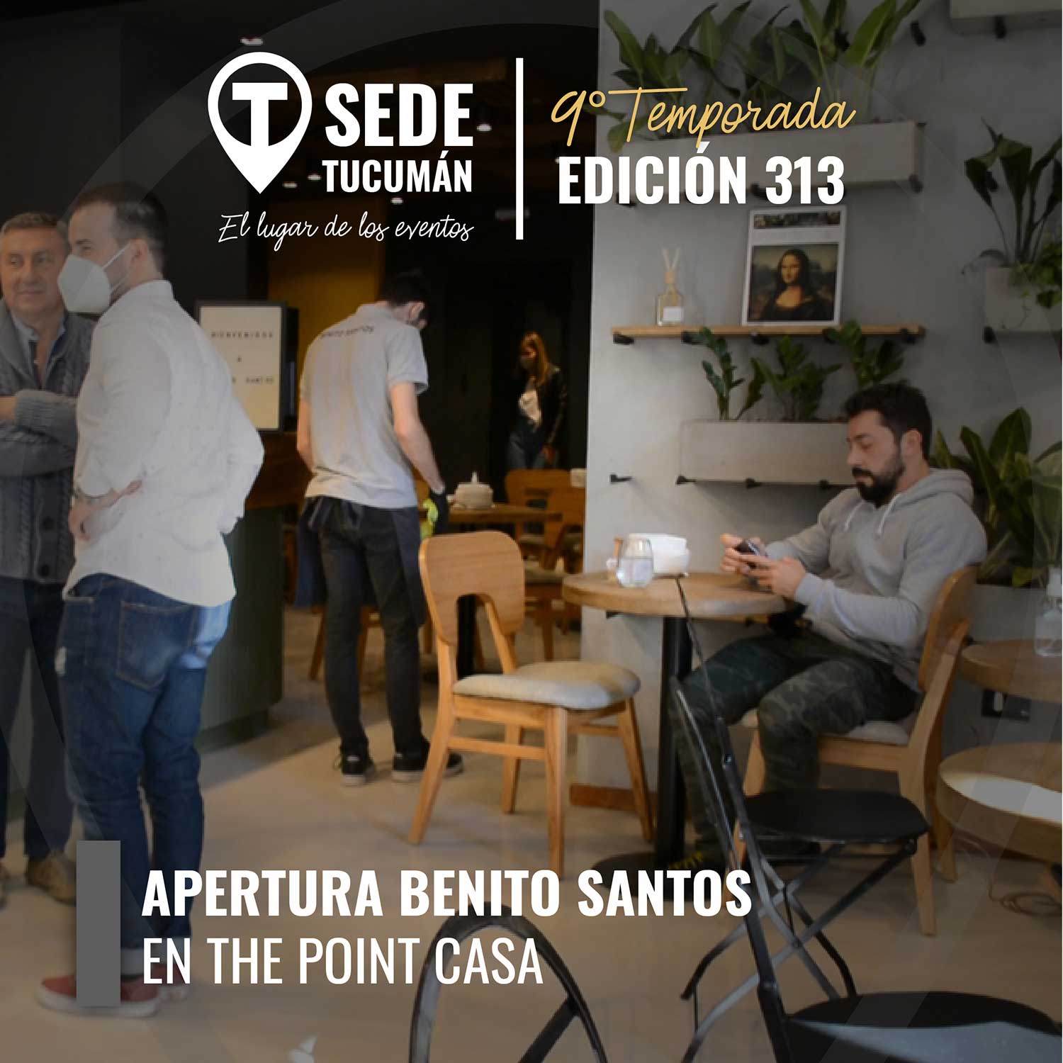 Apertura de Benito Santos en The Point / Casa - SEDE Tucumán